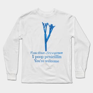 I Poop Penicillin Long Sleeve T-Shirt